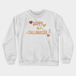 Happy in Tallahassee Crewneck Sweatshirt